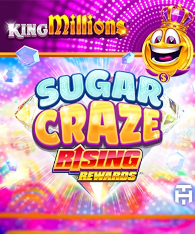 Sugar Craze Rising Rewards King Millions